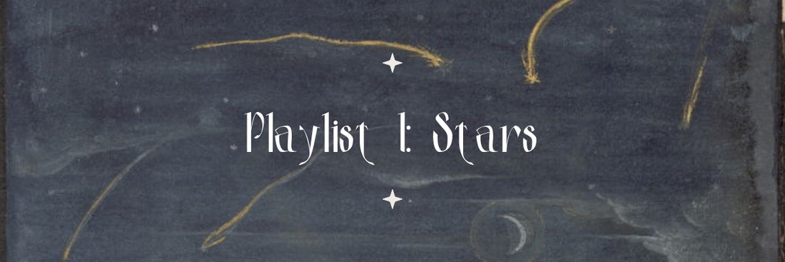 Playlist I: Stars